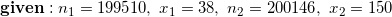 \small \mathbf{given:}\;n_1=199510,\;x_1= 38,\;n_2= 200146,\;x_2= 150