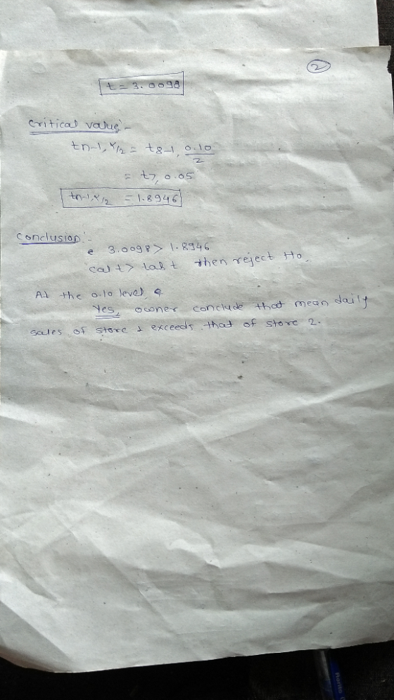 (2 ) - 3.0 98 Critical value - tn 12 = 18-1 0.10 total = 47, 0.05 = 1.8946 Conclusion e 3.009> 1.8946 calt taht then reject t