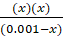 (x)(x) (0.001-x)
