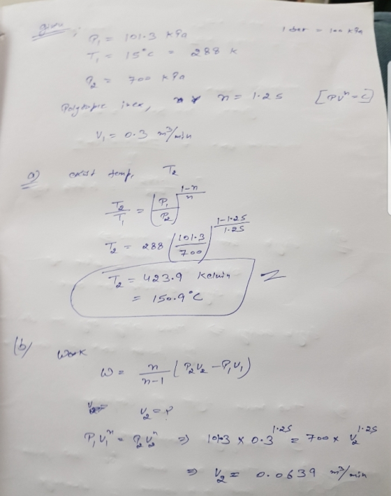I bar = 100 kro 2. = 101.3 T = 15°c - 288 k 9 = 700 kPa Polysopre ince, 20% n=1.25 Tacho T V = 0.3 msin crust soup. To To = 2