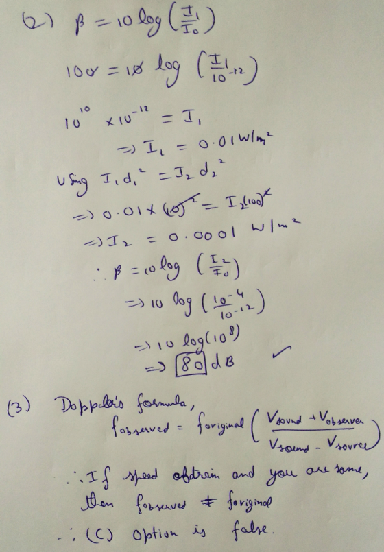 6) ß = 10 log (11) 100 = 18 log log ( 7 ) 10 10 X 10-12 = I, -) I = 0.01 Why? using I, d, ² = J, de ² = 0.01x (or = I, (100)*