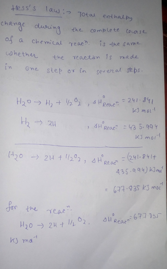 tes ss law:-> 70tou ent had py change dsiing the complete cousse of a chemical γeacn, i s the came In 241 81 KJ mol t eac k