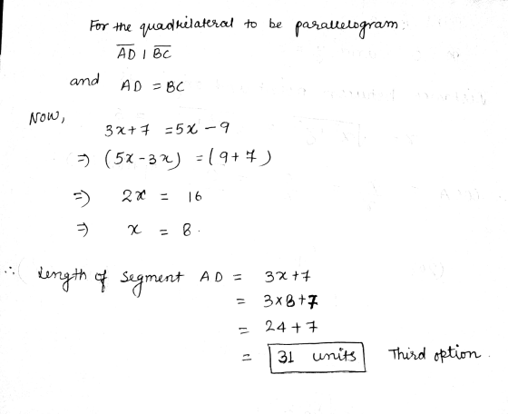 For the quadrilateral to be parallelogram AD IBC and AD = BC Now, 32+ 7 -5% -9 3 (52-3%) = (9+4) 3) 28 - 16 3 2 - B length of