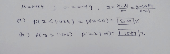 M=1.484 . a = 0.019 : 2= x - x-lousy 0.019 a) PLZ<1-484) = plzco)- 50.00% b) plas 1:883) piz>1.00)= [ 15.87 %