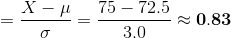 =\frac{X-\mu}{\sigma}=\frac{75-72.5}{3.0}\approx\mathbf{0.83}