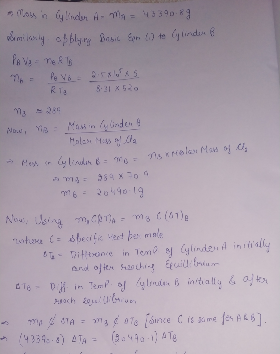 applying Basic En to y indo R Te 8.31 X 52 o Now! vig= Mass in GdlinderB nn β: 20490.1 itrene in Tem ey yinder A in it ally u m
