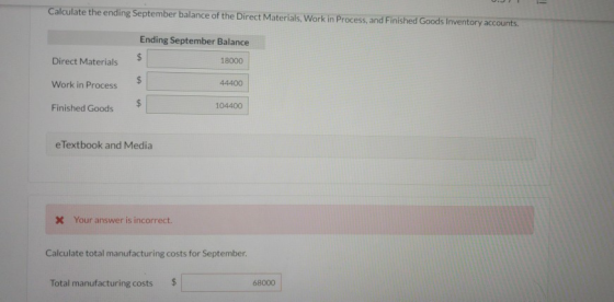 - Calculate the ending September balance of the Direct Materials, Work in Process, and Finished Goods Inventory accounts. End