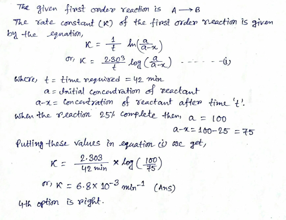 A - B Z - = 42 min The given first order reaction is The rate constant (R) of the first order reaction is given by the equati