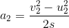 a_2 = \frac{v_2^2 - u_2^2}{2s}