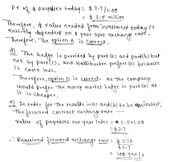 Pr payables Fodoy 2.7/1.08 2.5 millio) Iherelore, valuu needed Jrom inves tment taday enti rely dapendent Thereloe, The optie