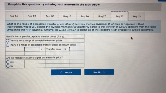 Complete this question by entering your answers in the tabs below. Req 1A Req 1B Req 1D Req 1C Req 2A Req 2B Req 2C Req 2D Wh
