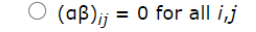 O (aſ);j = 0 for all inj