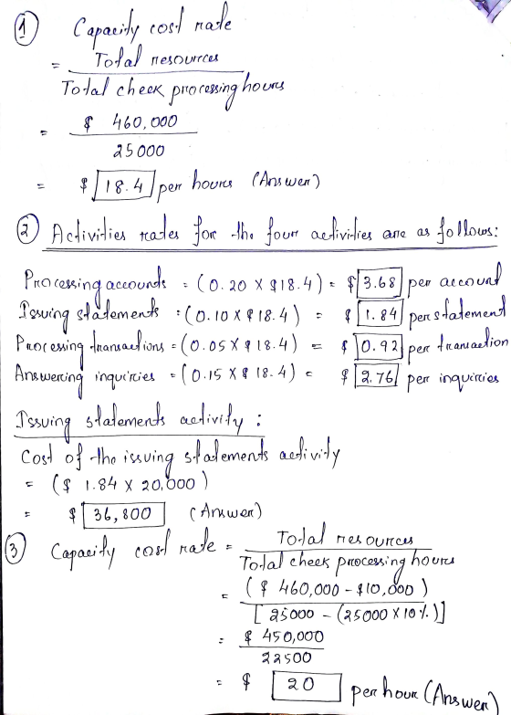 I per hour (Answer) © Capacity cost rade Total mesources Total check processing hours $ 460,000 17 85000 11 are as per accoun