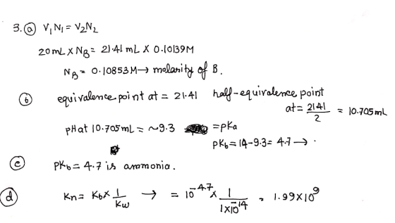 V,N= V2N 3.(o 2) 41 mL X 0-(0139M 20 mLX N melanity f B O.I0853 M NA haly-equiralemee point at- 2141 equivalome point at 21.4