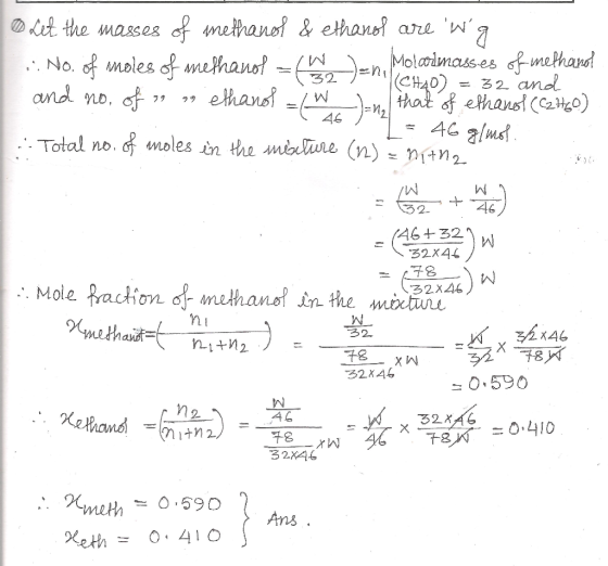 O Let the masses of methanol & ethanol are mg :: No. of moles of methanol = Malcolmasses of methanol (CH₂O) = 32 and and no