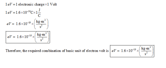 leV 1 electronic chargex1 Volt 1e-1.6x10-1 Cx1 eV 1.6x10-x er 1,6 x 10-1%) kg-m Therefore, the required combination of basic