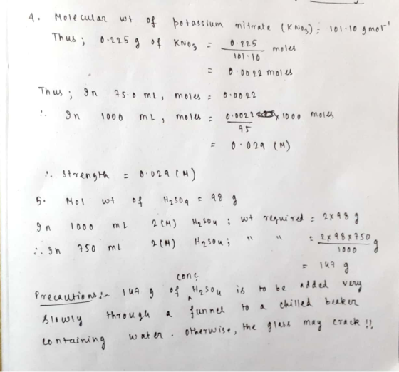 4. Molecular wt of potassium nitrate (KNO3): 101.10 gmot Thus; 0.225 g of KNO3 = 0.225 moles 101 10 0.0022 moles Thus ; on 75