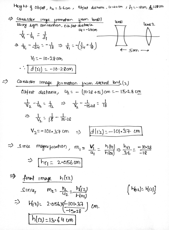 Height g object, ho = 3.6cm , Objet distanu, uzzuen i Haritim, fa-18.00 consider inge formation from lenell) using sign conve