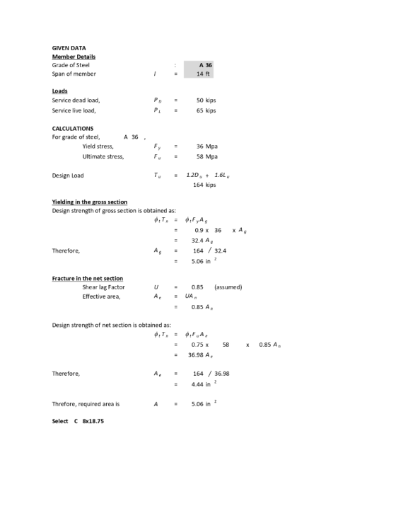 GIVEN DATA Member Details Grade of Steel Span of member A 36 14 ft Loads Service dead load, Service live load, P P = = 50 kip