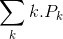 \sum_kk.P_k