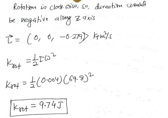Rotation is clock wise, so, direction would be negative along Z axis T = [0, 0, -0.279) kg mits Koot = 116? Koot = 1/(0.004)
