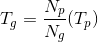 T_{g}=\frac{N_{p}}{N_{g}}(T_{p})