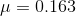 \mu = 0.163