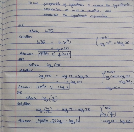 To user properties of logarithtes to expand the logaritheoic expression as much as possible, and De logarithme expression eva