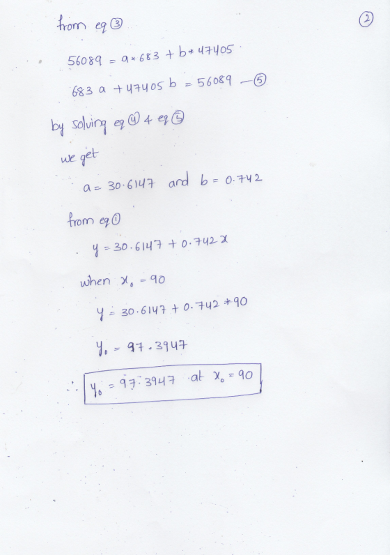 from © eq 56089 a +683 + b* 47405 56089 683 a +47405 bl by solving eq 4 4 eq ② we get a = 30.6147 and b=0.742 from eq y = 30.