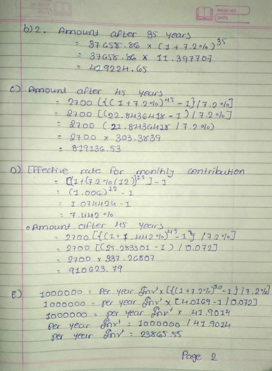 PAGE NO. DATE b) 2. Amount after 35 years 35 37658.86 x (1 +7.20%). - 37658, 86 X IL 397707 42922 4.65 2 o amount after 45 ye
