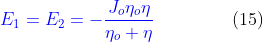 {\color{Blue} E_{1}=E_{2}=-\frac{J_{o}\eta_{o}\eta}{\eta_{o}+\eta}}\: \: \: \: \: \: \: \: \: \: \: \: \: \: \: \: \: \: \: (15)