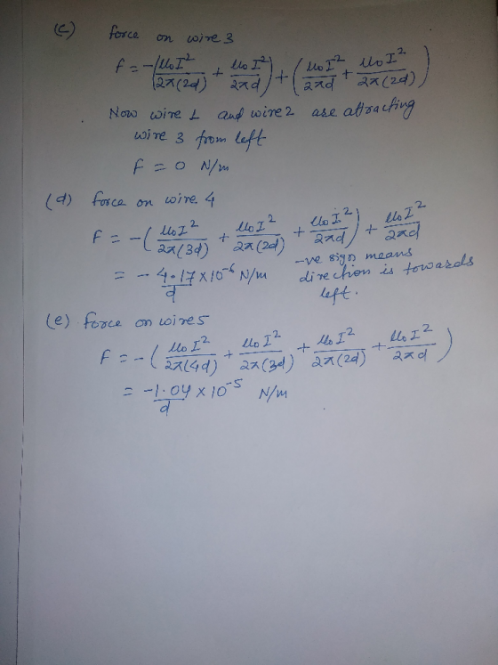 © for force on wire 3 lo 2 lo I2 do 72 (27(20) and taadaa(2d)) Now wire t and wire are attracting wire 3 from left f = 0 N/m