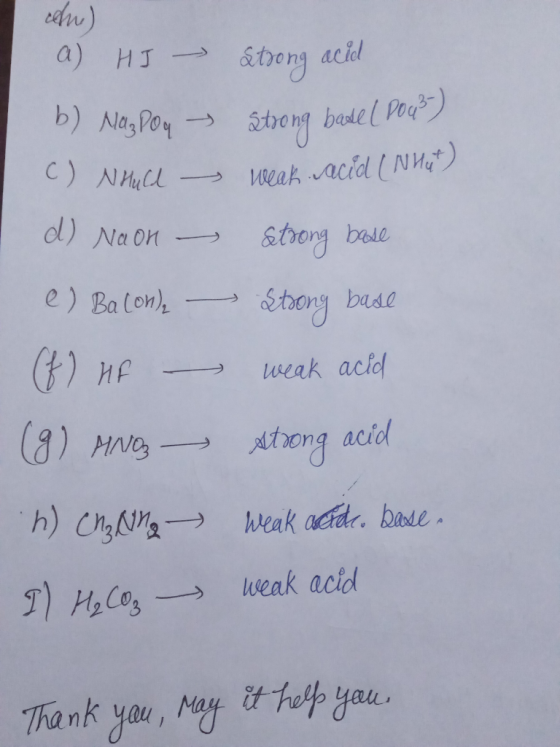 a) HJ horg acid b) Nas Poy C) NHull weak acid ( NM d)Na on trong bale e Balon), weak acid (a) MNC acid Atens h) ChyN Weak act