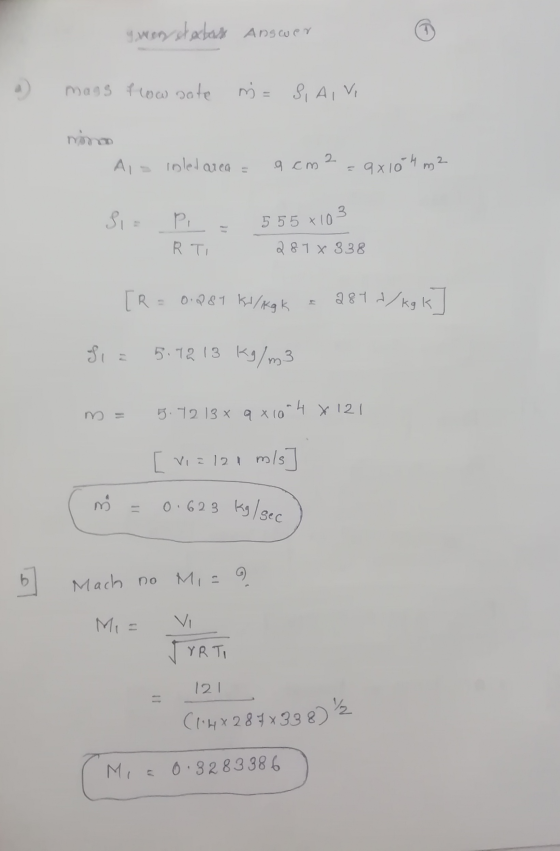 ywensterbart Answer 1 mags flow note m= SI AIV nino Als inlet area 2 9 cm 9x104m2 3 Sie PA 5 5 5x10 RT 281 x 338 [R = 0.281 k