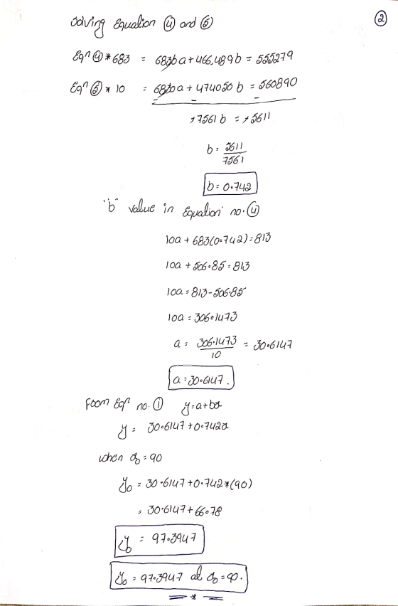 2 odving Equation © and Enn 6*683 = 6836 a + 466.4896 = 557279 Eg © x 10 6870 a + 474030 b = 360890 47561 6: =45611 b=yll 75