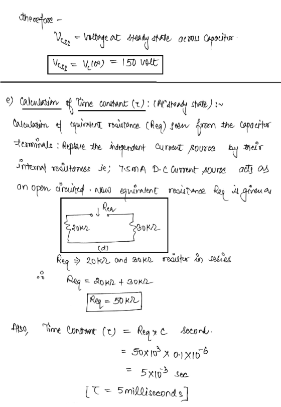 therefore Vass - voltage at steady state across capacitor | Vass = V10) = 150 volt e) calculation of Time constant (r): (Andr
