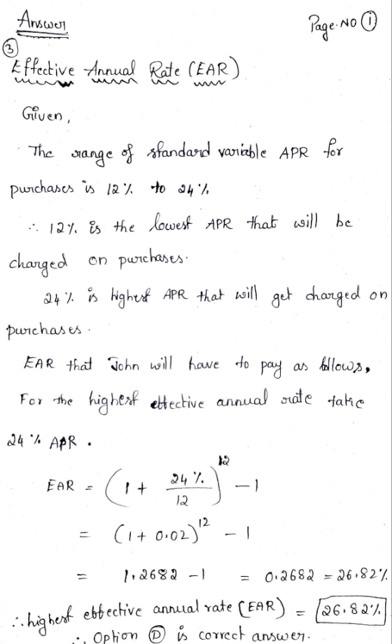 Answer Page: .NO Effective Annual Rate (EAR) Given, to 24% The range of standard variable APR for purchases is 12% : 12% is t
