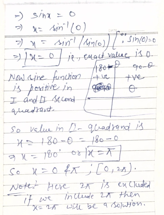 -) S/03 - 0 > a= sinllo) 2) n = si sin(0)=0 > /u-olje, enact value is o. 180td goo Now aine function tic the is positive in t