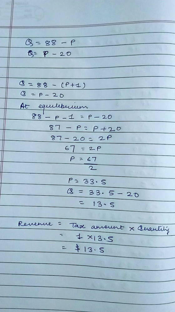 Q=88 – P = P - 20 8 = 88 - (P+1) - p - 20 At equillbrinen - 88 - Ph1 = P - 20 87 - P P +2,0 87 - 20 - 2P 67 = 2P P = 67 2 Pa