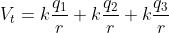 V_t=k\frac{q_{1}}{r}+k\frac{q_{2}}{r}+k\frac{q_{3}}{r}\, \, \, \, \, \, \, \, \, \, \, \, \, \,
