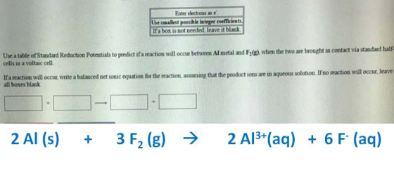 Enter electrons as e Use smallest possible integer coefficient fa box is not needed, leave it blank Use a table of Standard R