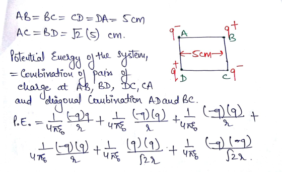 + the ab AB=BC=CD DA= 5cm AC =BD = 5 (s) em. 9 A Potential Ksem Euergy of system, Combination al pairs o 29 charge at Ab,BD,