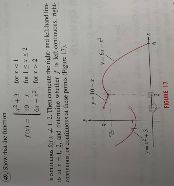 (49. Show that the function (x2 +3 for x < 1 f(x) = 10 - x for 1 < x <2 6x - x2 for x > 2 is continuous for x + 1, 2. Then co