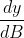 \frac{dy}{dB}