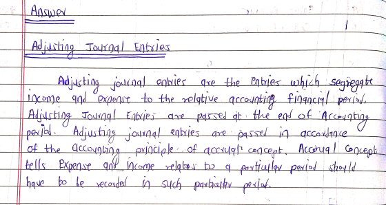 Answer | Adjusting Journal Entries Adjusting journal entries Qve the pobjes which segregate income 99d expense to the relativ
