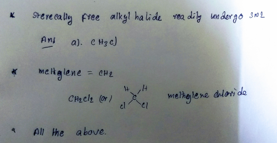 Shere caly Free alkgl halide rea dily un dergo snL Anj a). e Hge) mekglene dlori de melhelene CH2el (or cl l2 AI the above.