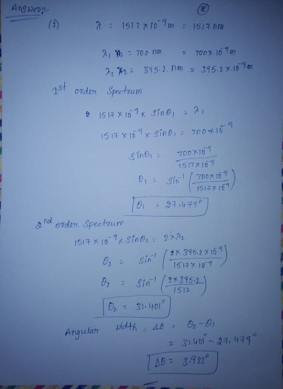 Answeo 8 a 1517x10m - 1519 nm 2, R = 700 mm = 100x109 m 2X2 2 395.2. nm 395.2 x 10 9 m order Spectrum 0 15178 109 sino, 21 -