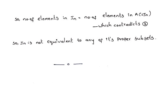 so, no. of elements in In = no.of elements in ACCIn ) - which contradicts © 30, In is not equivalent to any of its proper su