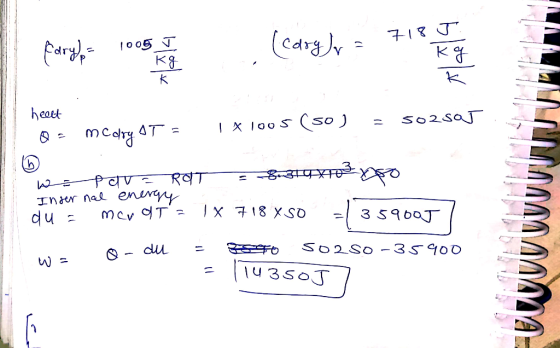 fory) - 1005 (cargly = heat Q = m Cory OT = x 1005 (50) = 502sas Wa Para ROT-8437983x60 Inser nal energy du mer alTa TX 718 X