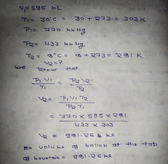 V=595 m2 Ti= 30°C = 30 + 273 = 303R PIE 770 mmHg Par 433 mm Hg Tz = soc= a +273= 281k Voep we know that PIVI = Pavel To 2= Pi